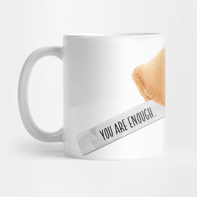 fortune cookie - you are enough by mystudiocreate